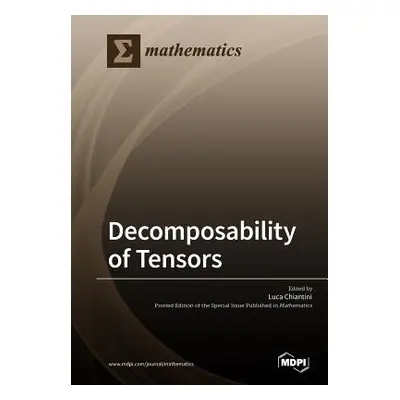 "Decomposability of Tensors" - "" ("Chiantini Luca")