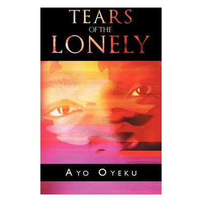 "Tears of the Lonely" - "" ("Oyeku Ayo")