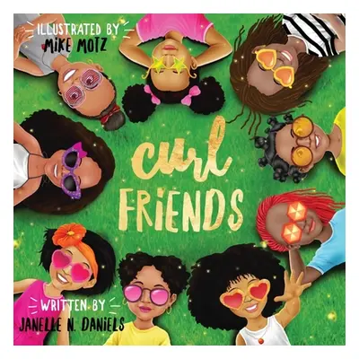 "Curl Friends" - "" ("Daniels Janelle")