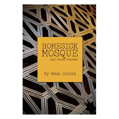 "Homesick Mosque" - "" ("Jalali Reza")