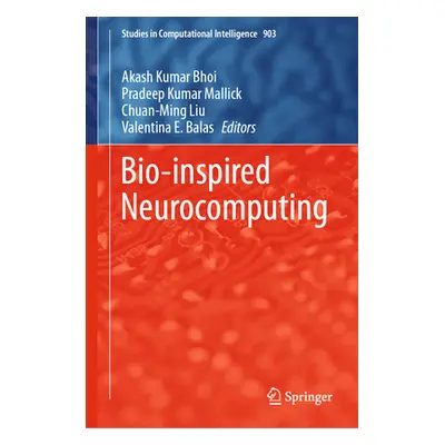 "Bio-Inspired Neurocomputing" - "" ("Bhoi Akash Kumar")