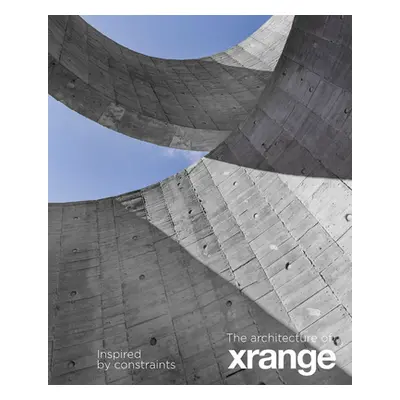 "The Architecture of Xrange: Inspired by Constraints" - "" ("Chen Aric")