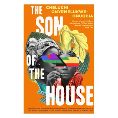 "The Son of the House" - "" ("Onyemelukwe-Onuobia Cheluchi")