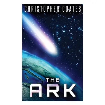 "The Ark: Large Print Hardcover Edition" - "" ("Coates Christopher")