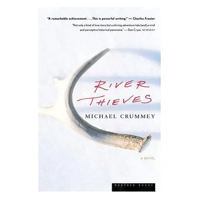 "River Thieves" - "" ("Crummey Michael")