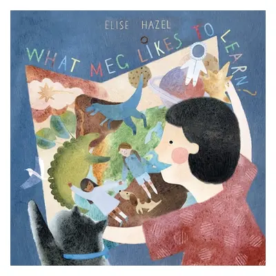 "What Meg Likes to Learn" - "" ("Hazel Elise")