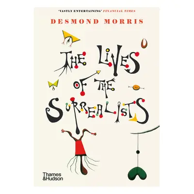 "The Lives of the Surrealists" - "" ("Morris Desmond")