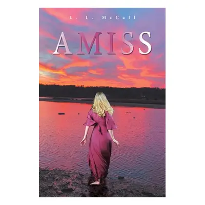 "Amiss" - "" ("McCall L. L.")