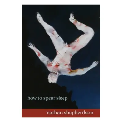 how to spear sleep (Shepherdson Nathan)