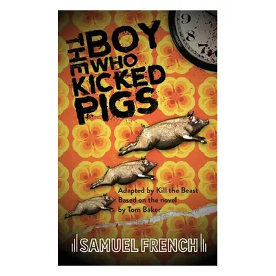 "The Boy Who Kicked Pigs" - "" ("The Beast Kill")