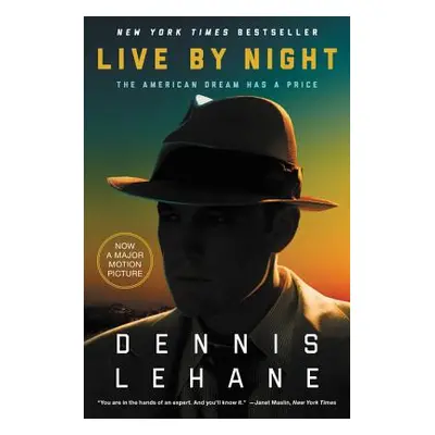 "Live by Night" - "" ("Lehane Dennis")