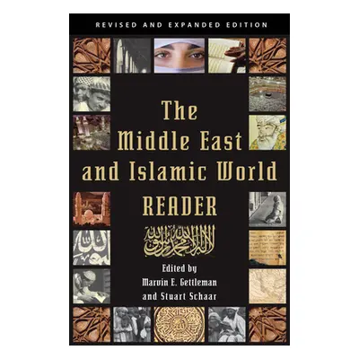 "The Middle East and Islamic World Reader" - "" ("Gettleman Marvin E.")