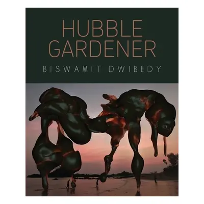 "Hubble Gardener" - "" ("Dwibedy Biswamit")