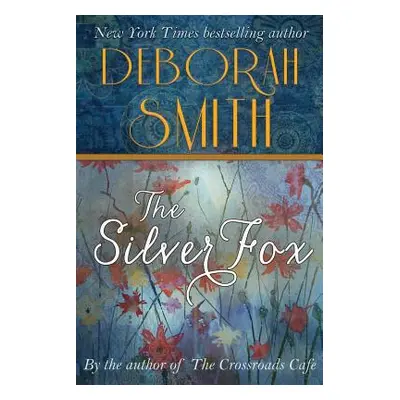 "The Silver Fox" - "" ("Smith Deborah")