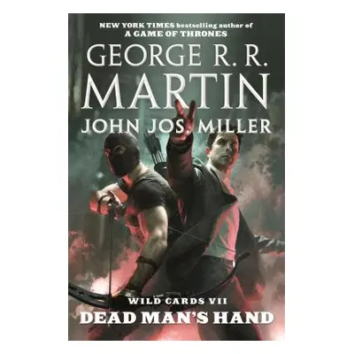 "Wild Cards VII: Dead Man's Hand: Book Four of the Puppetman Quartet" - "" ("Martin George R. R.