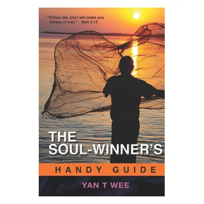 "The Soul-Winner's Handy Guide" - "" ("Wee Yan T.")