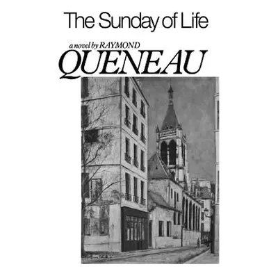 The Sunday of Life (Queneau Raymond)