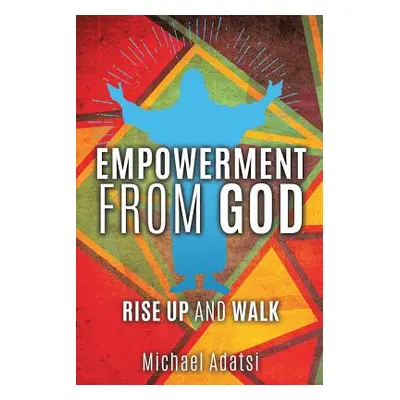 "Empowerment from God" - "" ("Adatsi Michael")