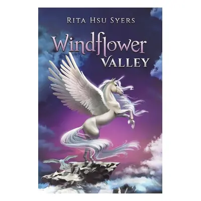 "Windflower Valley" - "" ("Syers Rita Hsu")