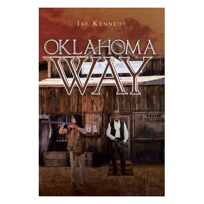 "Oklahoma Way" - "" ("Kennedy Jay")