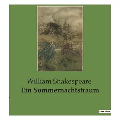 "Ein Sommernachtstraum" - "" ("Shakespeare William")