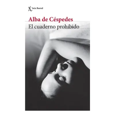 "El Cuaderno Prohibido" - "" ("de Cspedes Alba")