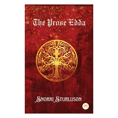 "The Prose Edda" - "" ("Sturluson Snorri")