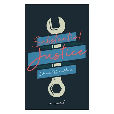 "Substantial Justice" - "" ("Ben-Horin Daniel")