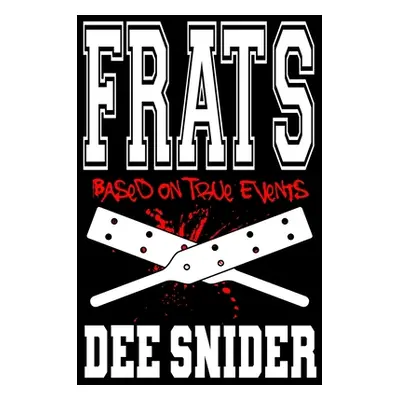 "Frats" - "" ("Snider Dee")