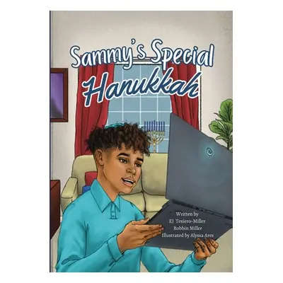 "Sammy's Special Hanukkah" - "" ("Tesiero-Miller E. J.")