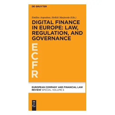 "Digital Finance in Europe: Law, Regulation, and Governance" - "" ("Avgouleas Emilios")