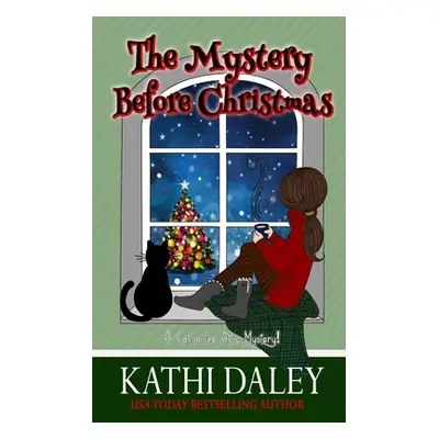 "A Cat in the Attic Mystery: The Mystery Before Christmas" - "" ("Daley Kathi")