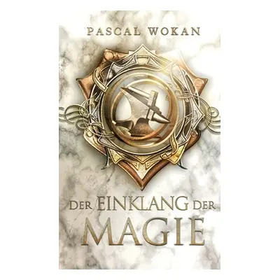 "Der Einklang der Magie" - "" ("Wokan Pascal")