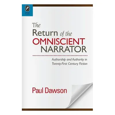 "The Return of the Omniscient Narrator: Authorship and Authority in Twenty-First Century F" - ""