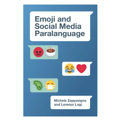 "Emoji and Social Media Paralanguage" - "" ("Zappavigna Michele")