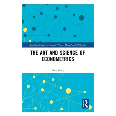 "The Art and Science of Econometrics" - "" ("Zong Ping")