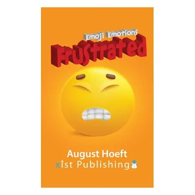 "Frustrated" - "" ("Hoeft August")