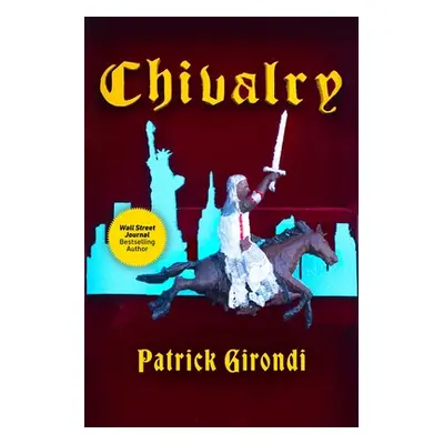 "Chivalry" - "" ("Girondi Patrick")