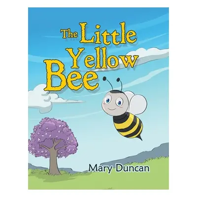 "The Little Yellow Bee" - "" ("Duncan Mary")