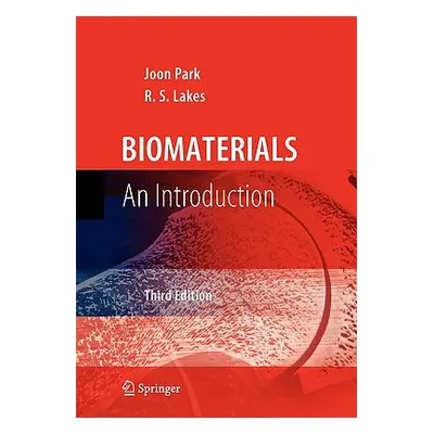 "Biomaterials: An Introduction" - "" ("Park Joon")