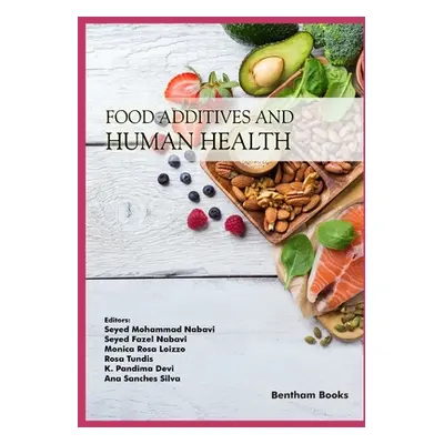 "Food Additives and Human Health" - "" ("Nabavi Seyed Fazel")