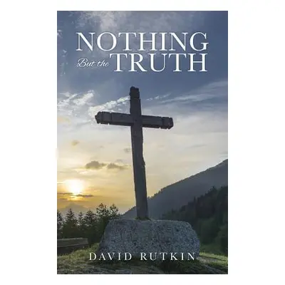 "Nothing But the Truth" - "" ("Rutkin David")