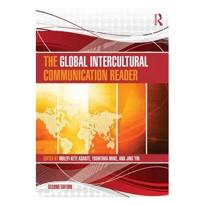 "The Global Intercultural Communication Reader" - "" ("Asante Molefi Kete")