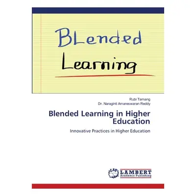 "Blended Learning in Higher Education" - "" ("Tamang Rubi")