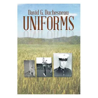 "Uniforms" - "" ("Duchesneau David G.")