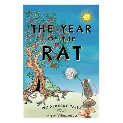 "Wildeberry Tails: The Year of the Rat" - "" ("Villapudua Missy")