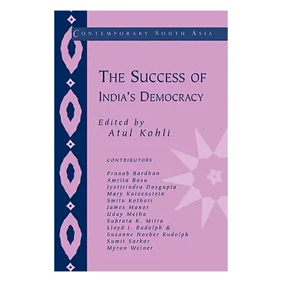 "The Success of India's Democracy" - "" ("Kohli Atul")