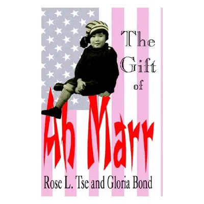 "The Gift of Ah Marr" - "" ("Tse Rose L.")