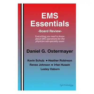 "EMS Essentials: Board Review" - "" ("Schulz Kevin")