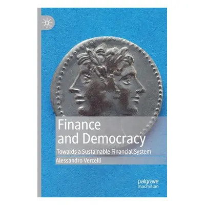 "Finance and Democracy: Towards a Sustainable Financial System" - "" ("Vercelli Alessandro")